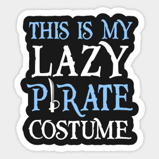 This Is My Lazy Pirate Costume Sticker